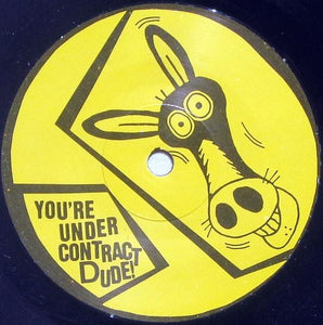 Donkey You`re Under Contract Dude!, 2x7, (Very Good Plus (VG+))