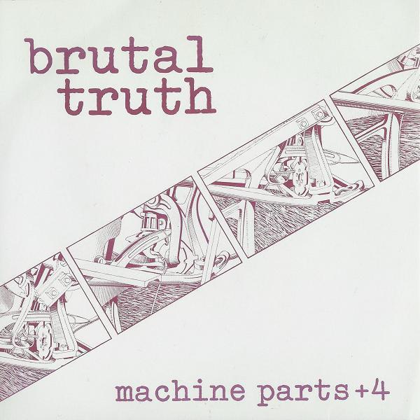 Brutal Truth Machine Parts + 4, 7, Ltd, RE, RM, Whi, (Very Good Plus (VG+))