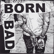 Load image into Gallery viewer, Born Bad Born Bad, 7, (Very Good Plus (VG+))