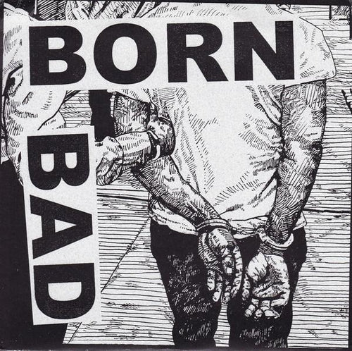 Born Bad Born Bad, 7, (Very Good Plus (VG+))