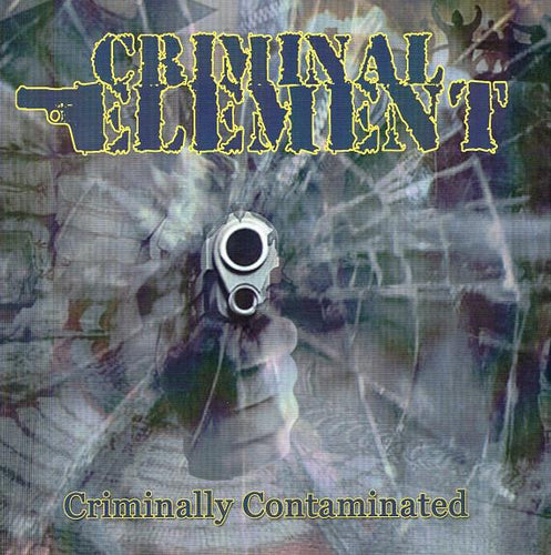 Criminal Element (2) Criminally Contaminated, 7, S/Sided, Gre, (Very Good Plus (VG+))