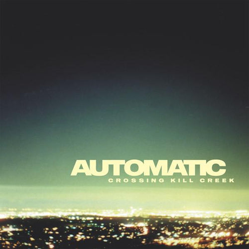 Automatic (2) Crossing Kill Creek, 7, EP, Ltd, Yel, (Very Good Plus (VG+))