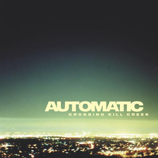 Automatic (2) Crossing Kill Creek, 7, EP, Ltd, Yel, (Very Good Plus (VG+))