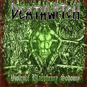 Deathwitch Violence Blasphemy Sodomy, CD, Album, (Near Mint (NM or M-))