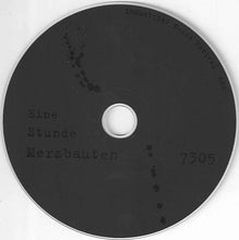 Load image into Gallery viewer, Eine Stunde Merzbauten 7305, CD, Album, Ltd, (Mint (M))