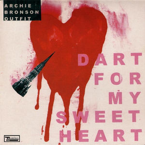 Archie Bronson Outfit Dart For My Sweetheart, 7, Single, Ltd, Red, (Very Good Plus (VG+))